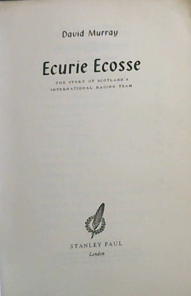 Image for Ecurie Ecosse : The Story of Scotland's International Racing Team