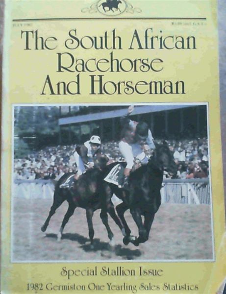 Image for The South African Racehorse & Horseman July 1982
