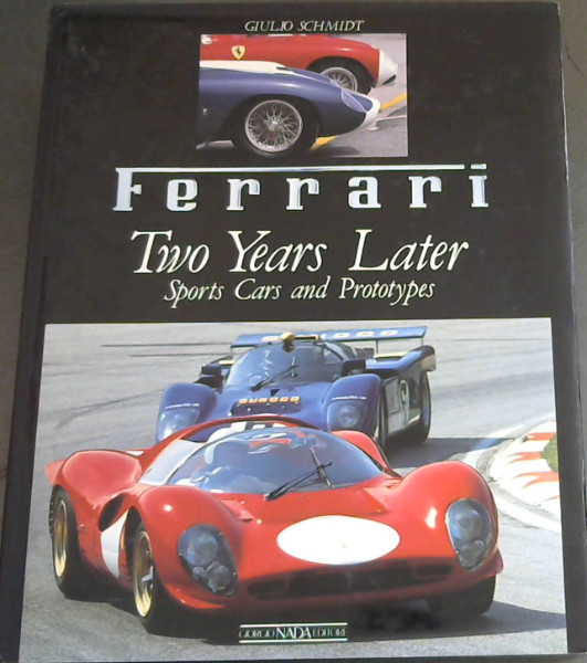 Image for Ferrari: Due anni dopo Sport e Prototipi / Two Years Later Sports Cars and Prototypes - Imola 10/11 Giugno / 10/11th June 1989