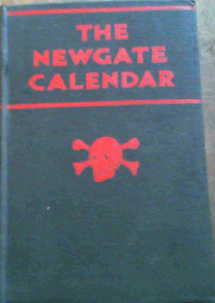 .. The Newgate Calendar - Picture 1 of 3