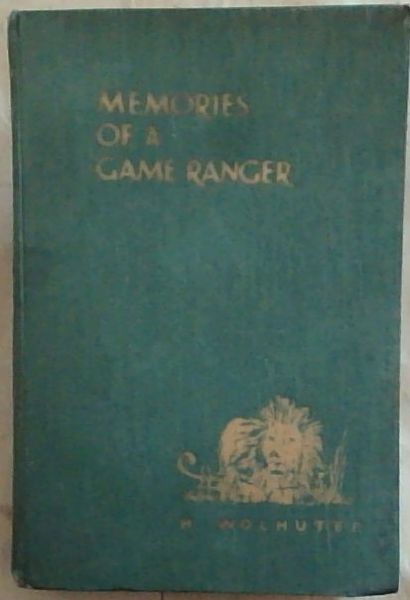 Memories of a Game Ranger Memories of a Game Ranger