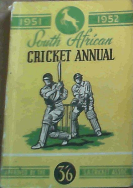 South African Cricket Annual 1951 - 52 Image for South African Cricket Annual 1951 - 52