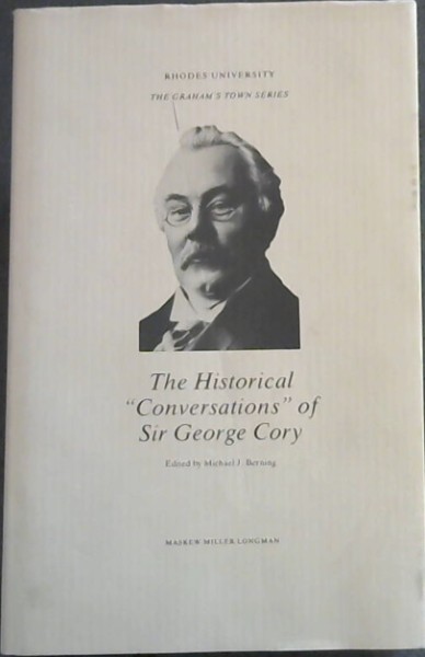 Image for The Historical "Conversations" of Sir George Cory (The Graham's Town series)