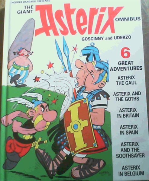 Goscinny; Uderzo .. The Giant Asterix Omnibus : 6 Great Adventures