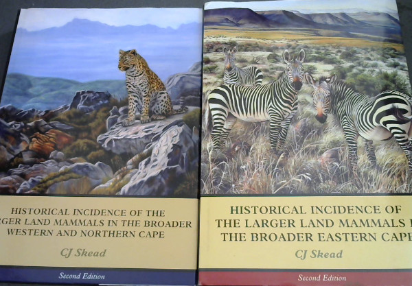 Image for Historical Incidence of the Larger Land Mammals in the Broader Western and Northern Cape / Historical Incidence of the Larger Land Mammals in the Broader Eastern Cape