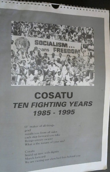 Image for COSATU: Ten Fighting Years 1985-1995 - Calendar 1996
