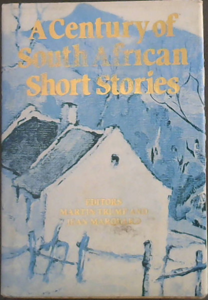Image for A Century Of South African Short Stories