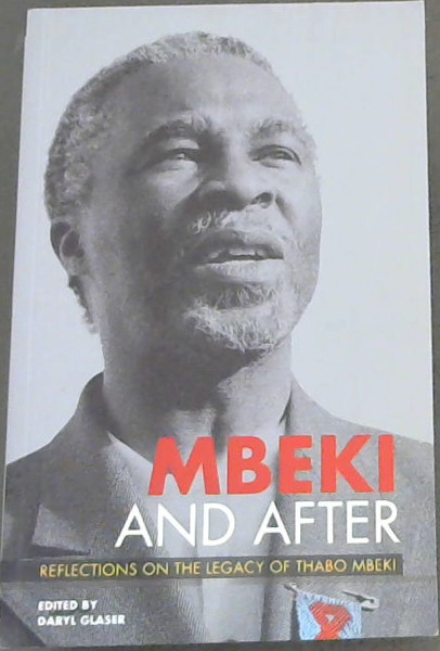 Image for Mbeki and After: Reflections on the Legacy of Thabo Mbeki