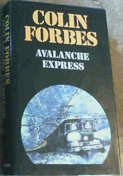 Forbes, Colin .. Avalanche Express