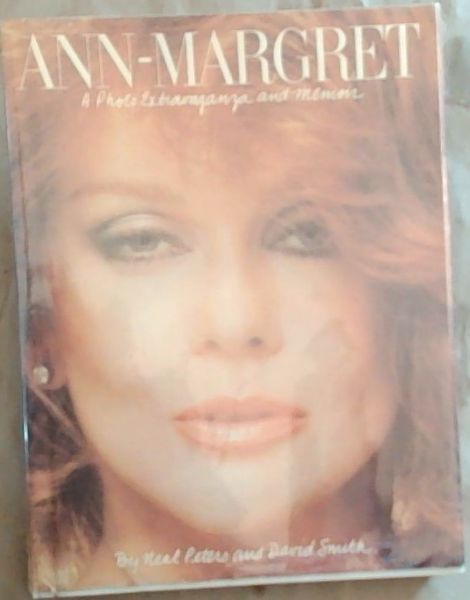 Peters, Neal ; Smith, David ; L .. Ann-Margret: A Photo Extravaganza and Memoir - Picture 2 of 2