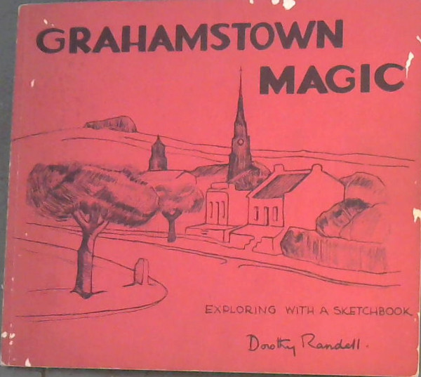 Image for Grahamstown Magic - Exploring with a Sketchbook