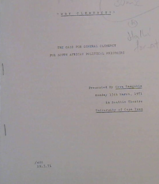Image for Why Clemency? : The Case for General Clemency for South African Political Prisoners - Presented by Mewa Ramgobin - Monday 15th March, 1971 in Beattie Theatre University of Cape Town