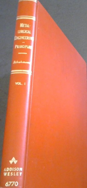 Image for Metallurgical Engineering (Addison-Wesley Series in Metallurgy and Materials) (vol. 1)