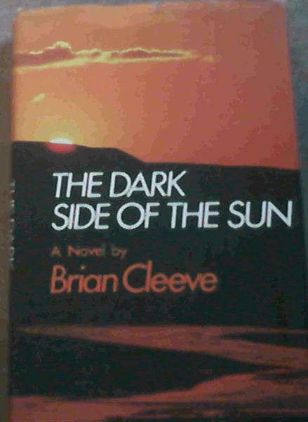 Cleeve, Brian .. The Dark Side of the Sun