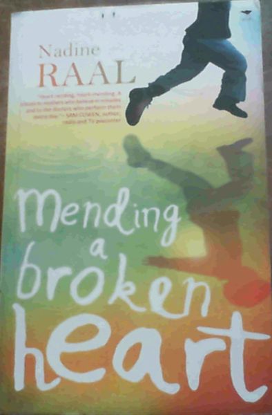 Raal, Nadine .. Mending a Broken Heart