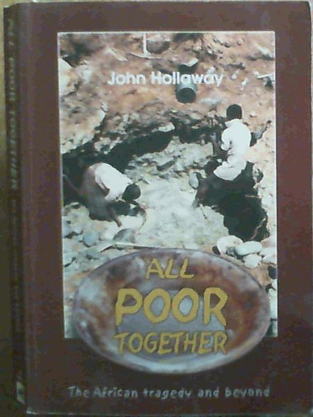 Image for All Poor Together The African Tragedy and Beyond