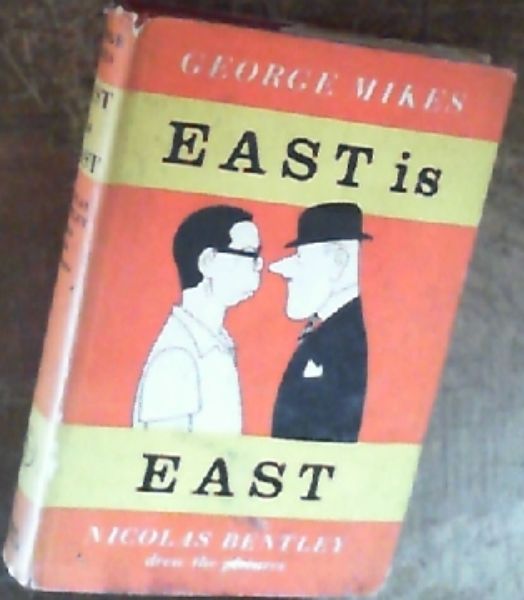 Mikes, George .. East Is East - Picture 1 of 3