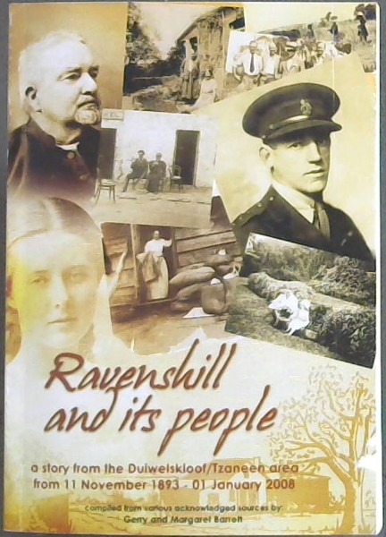 Image for Ravenshill and its people ( a story from the Duiwelskloof/ Tzaneen area from 11 November 1893 - 01 January 2008)