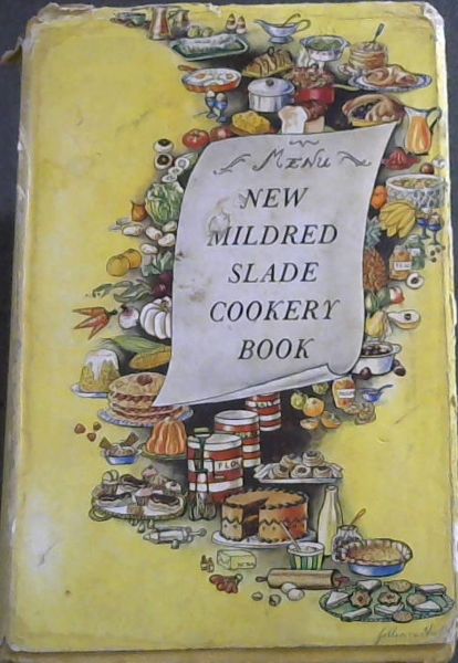 Image for The New Mildred Slade Cookery Book