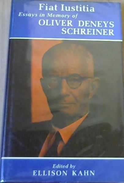 Image for Fiat Iustitia Essays in Memory of Oliver Deneys Schreiner