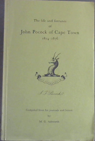 Image for The Life and Fortunes of John Pocock of Cape Town: 1814 - 1876