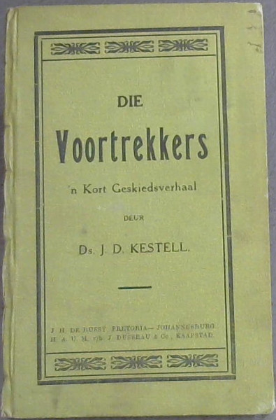 Image for Die Voortrekkers 'n Kort Geskiedsverhaal