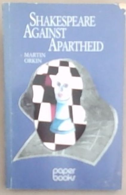 Orkin, Martin .. Shakespeare gegen die Apartheid (Papierbücher) - Bild 1 von 1