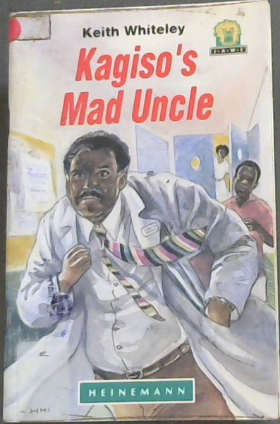 Image for Kagiso's Mad Uncle (Junior African Writers)