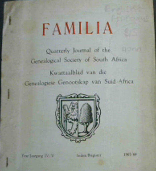 Image for Familia: Quarterly Journal of the Genealogical Society of South Africa / Kwartaalblad van die Genealogiese Genootskap van Suid-Afrika : Year/ Jaargang IV/V - Index/ Register - 1967/68