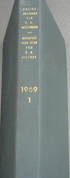 Image for Archives Year Book for South African History - Thirty-Second Year - Vol 1 / Argiefjaarboek vir Suid-Afrikaanse Geskiedenis - Twee-en-dertigste jaargang - Deel 1