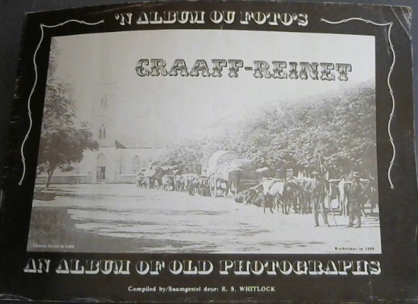 Image for Graaf-Reinet : An Album of old Photos / 'n Album ou Fotos