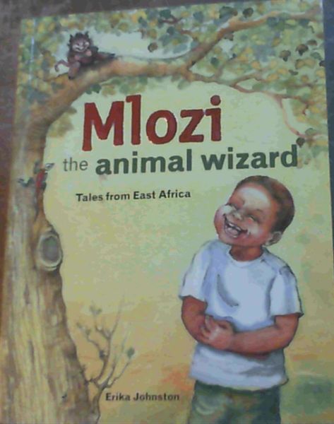 Image for Mlozi the Animal Wizard : Tales from East Africa