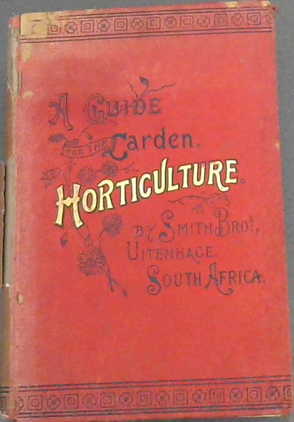 Image for Horticulture : A Guide for the Garden
