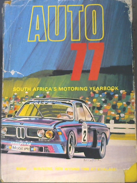 Image for Auto 77 - South Africa's Motoring Yearbook - BMW- Winners, 1976 Wynns 1000 at Kyalami