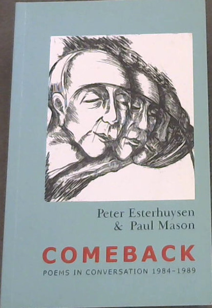 Image for Come Back : Poems In Conversation 1984-1989