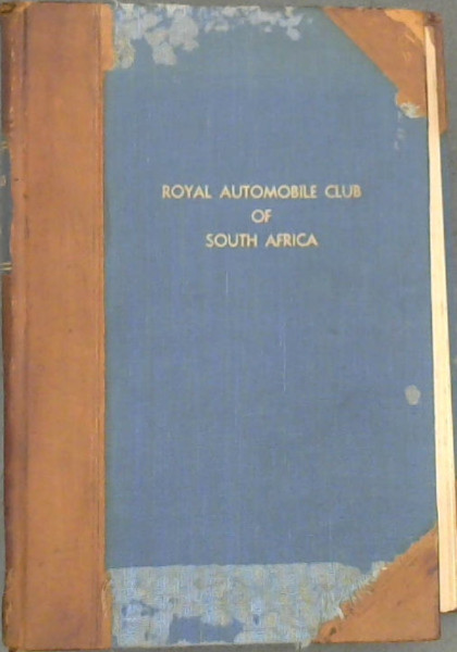 Image for A Reprint of Legal Notes on Motoring - as published from time to time in the official journal of the Royal Automobile Club of South Africa - with comprehensive index and reference to over six hundred decisions delivered in the Supreme Courts of South Africa on which such notes were based