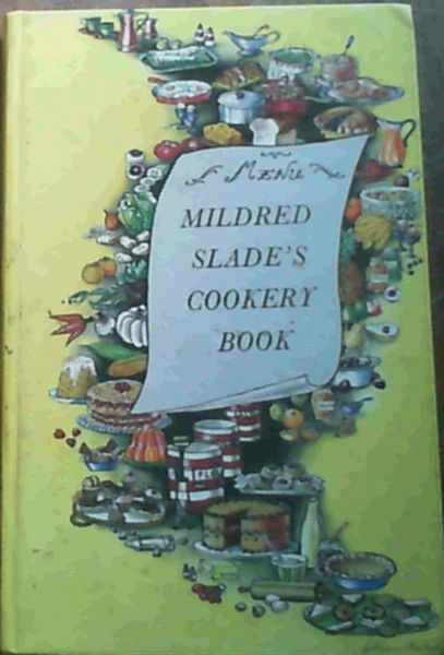 Image for Mildred Slade's Cookery Book