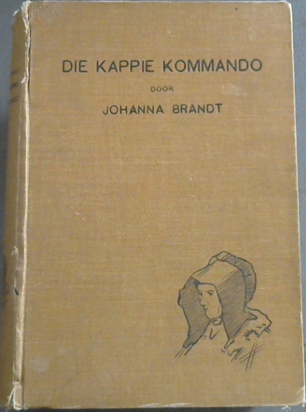 Image for Die Kappie Kommando - of Boerevrouwen in Geheime Dienst