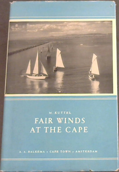 Image for Fair Winds At The Cape : The Story of Yachting at the Cape