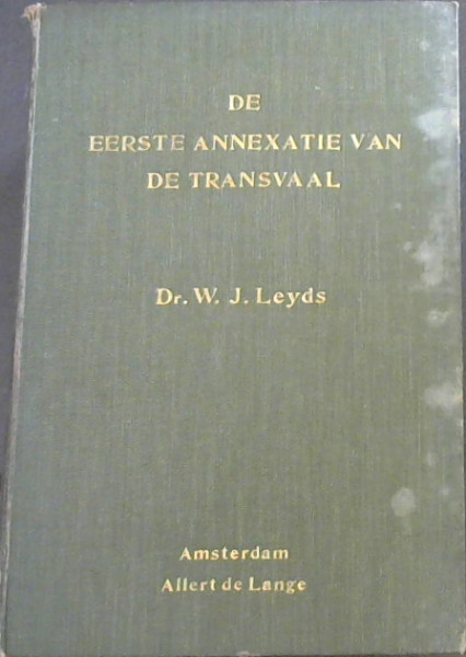 Image for De Eerste Annexatie van de Transvaal