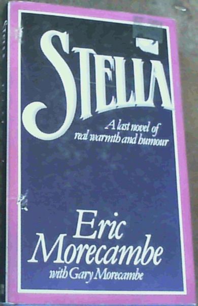 Morecambe, Eric .. Stella