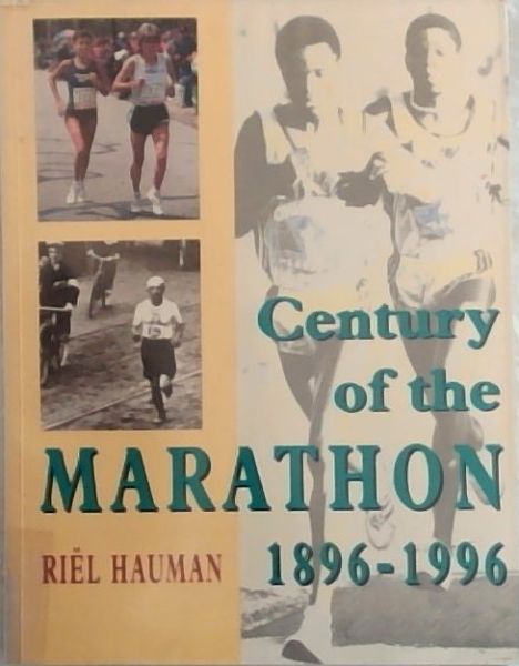 Hauman, Riel .. Century of the Marathon: 1896-1996