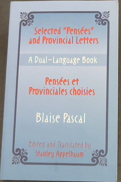 Image for Selected "Pensees" and Provincial Letters/Pensees et Provinciales choisies: A Dual-Language Book (Dover Dual Language French) (Vol i)