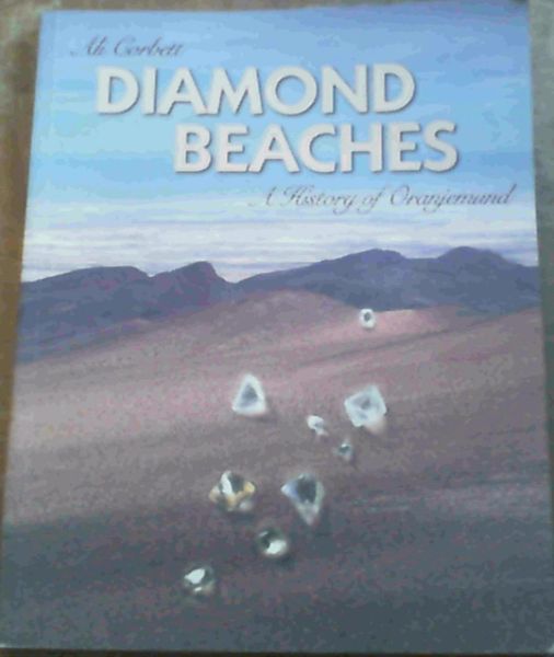 Image for Diamond Beaches ; A History Of Oranjemund