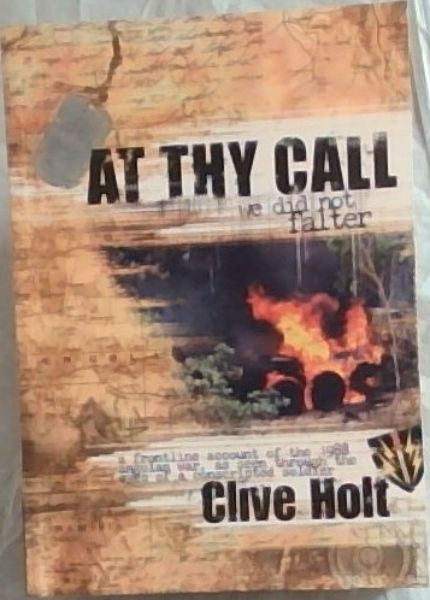 Holt, Clive .. At Thy Call : We Did Not Falter