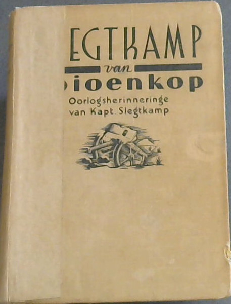 Image for Slegtkamp van Spioenkop : Oorlogsherinneringe van Kapt Slegtkamp