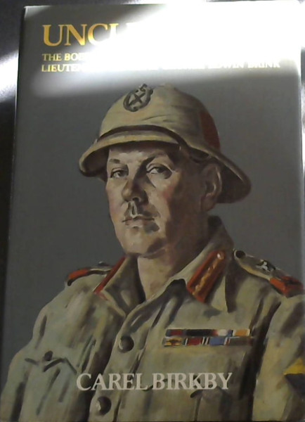 Image for Uncle George: The Boer boyhood, letters, and battles of Lieutenant-General George Edwin Brink