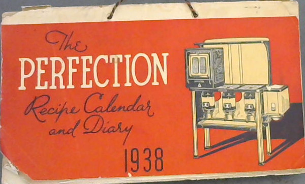 Image for The Perfection Recipe Calendar and Diary 1938 / Die Perfection Resep-almanak en dagboek 1938