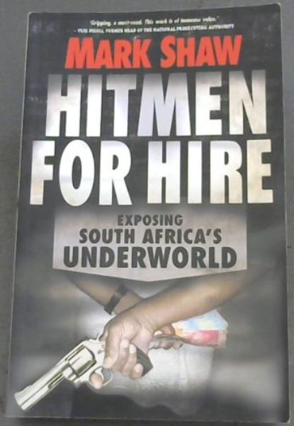 Image for Hitmen for Hire: Exposing South Africa's Underworld