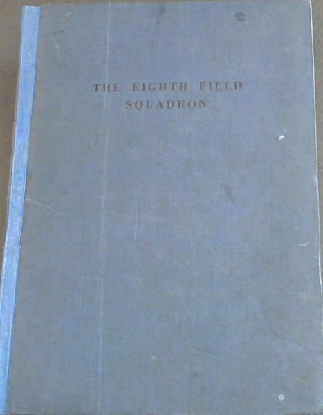 Image for THE EIGHTH FIELD SQUADRON